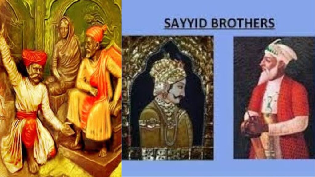 सैयद बंधु और उत्तरवर्ती मुगल सम्राट  (Sayyid Brothers and Later Mughal Emperors)